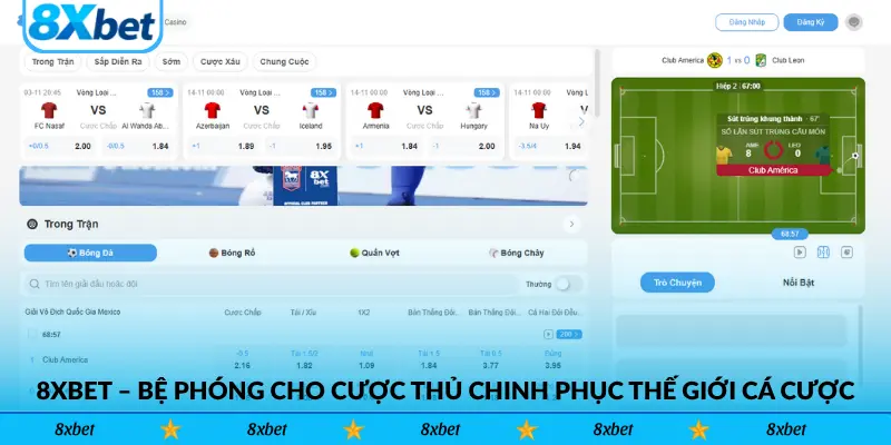 8xbet – Bệ phóng cho cược thủ chinh phục thế giới cá cược